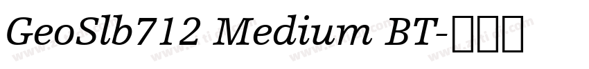 GeoSlb712 Medium BT字体转换